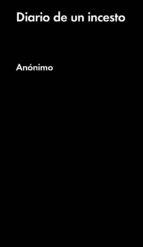 DIARIO DE UN INCESTO | 9788416665914 | ANÓNIMO | Libreria Geli - Librería Online de Girona - Comprar libros en catalán y castellano