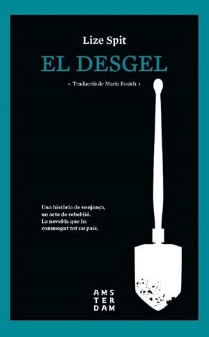 EL DESGEL | 9788416743537 | SPIT,LIZE | Libreria Geli - Librería Online de Girona - Comprar libros en catalán y castellano