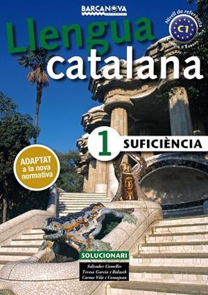 LLENGUA CATALANA(SUFICIÈNCIA-1.SOLUCIONARI) | 9788448943622 | COMELLES, SALVADOR/GARCIA BALASCH, TERESA/VILÀ COMAJOAN, CARME | Libreria Geli - Librería Online de Girona - Comprar libros en catalán y castellano