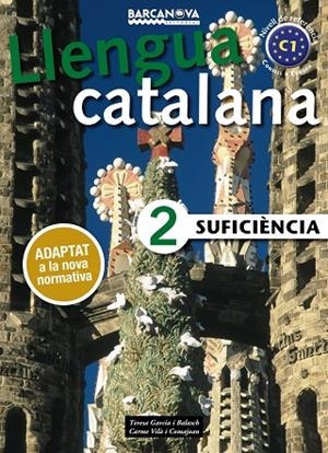 LLENGUA CATALANA SUFICIENCIA-2(LLIBRE DE L'ALUMNE) | 9788448943639 | GARCIA BALASCH,TERESA/VILÀ COMAJOAN,CARME | Llibreria Geli - Llibreria Online de Girona - Comprar llibres en català i castellà