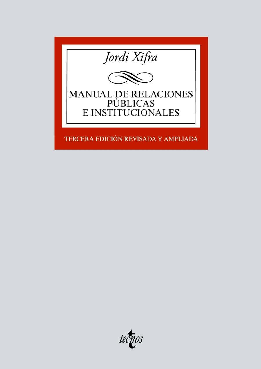 MANUAL DE RELACIONES PÚBLICAS E INSTITUCIONALES(3ª EDICION 2017) | 9788430972135 | XIFRA,JORDI | Libreria Geli - Librería Online de Girona - Comprar libros en catalán y castellano