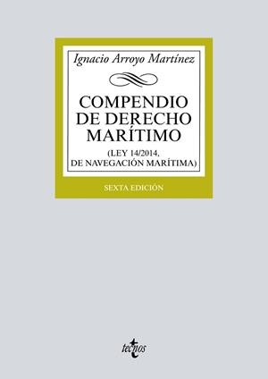 COMPENDIO DE DERECHO MARÍTIMO.LEY 14/2014 DE NAVEGACIÓN MARÍTIMA(6ª EDCION 2017) | 9788430972166 | ARROYO,IGNACIO | Libreria Geli - Librería Online de Girona - Comprar libros en catalán y castellano