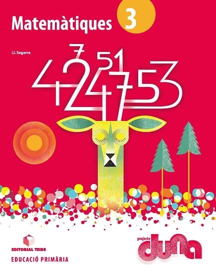 MATEMÀTIQUES(TERCER DE PRIMÀRIA EPO.PROJECTE DUNA) | 9788430717446 | SEGARRA NEIRA, LLUIS JOSEP | Libreria Geli - Librería Online de Girona - Comprar libros en catalán y castellano