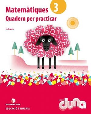 MATEMÀTIQUES(TERCER DE PRIMÀRIA EPO.PROJECTE DUNA.QUADERN PER PRACTICAR) | 9788430717460 |   | Llibreria Geli - Llibreria Online de Girona - Comprar llibres en català i castellà