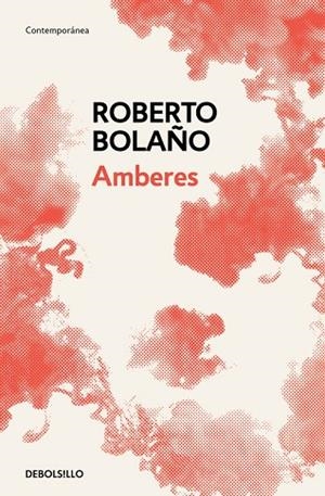 AMBERES | 9788466337915 | BOLAÑO,ROBERTO | Llibreria Geli - Llibreria Online de Girona - Comprar llibres en català i castellà