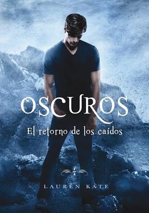 EL RETORNO DE LOS CAÍDOS (OSCUROS 6) | 9788490437872 | KATE,LAUREN | Llibreria Geli - Llibreria Online de Girona - Comprar llibres en català i castellà
