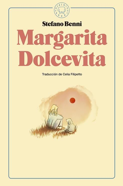 MARGARITA DOLCEVITA | 9788416290925 | BENNI,STEFANO | Llibreria Geli - Llibreria Online de Girona - Comprar llibres en català i castellà