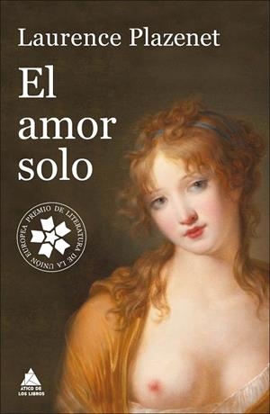 EL AMOR SOLO | 9788416222537 | PLAZENET,LAURENCE | Llibreria Geli - Llibreria Online de Girona - Comprar llibres en català i castellà