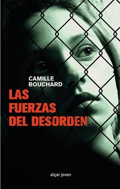 LAS FUERZAS DEL DESORDEN | 9788491421009 | BOUCHARD,CAMILLE | Libreria Geli - Librería Online de Girona - Comprar libros en catalán y castellano
