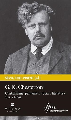 G.K. CHESTERTON.CRISTIANISME,PENSAMENT SOCIAL I LITERATURA | 9788483309537 | COLL-VINENT,SÍLVIA | Libreria Geli - Librería Online de Girona - Comprar libros en catalán y castellano