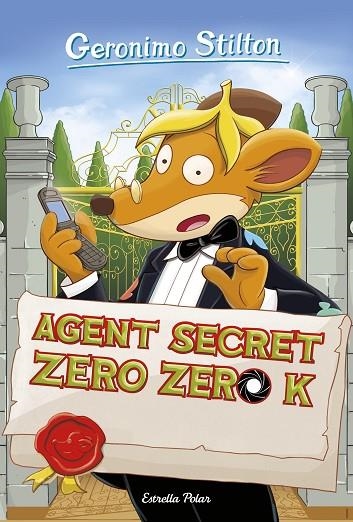 GERONIMO STILTON-43.AGENT SECRET ZERO ZEROK | 9788491373193 | STILTON,GERONIMO | Llibreria Geli - Llibreria Online de Girona - Comprar llibres en català i castellà