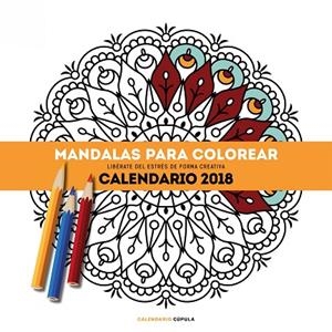 CALENDARIO MANDALAS PARA COLOREAR 2018 | 9788448023546 | Llibreria Geli - Llibreria Online de Girona - Comprar llibres en català i castellà