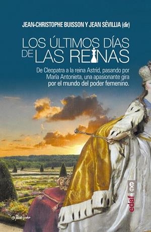 LOS ÚLTIMOS DÍAS DE LAS REINAS | 9788441437395 | BUSSON,JEAN-CHRISTOPHE/SEVILLIA,JEAN | Libreria Geli - Librería Online de Girona - Comprar libros en catalán y castellano