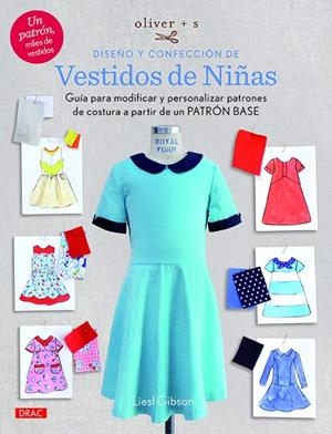 DISEÑO Y CONFECCIÓN DE VESTIDOS DE NIÑAS | 9788498745719 | GIBSON,LIESL | Llibreria Geli - Llibreria Online de Girona - Comprar llibres en català i castellà