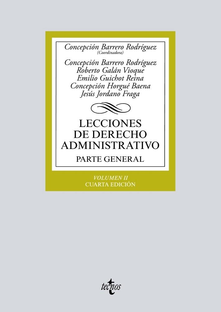 LECCIONES DE DERECHO ADMINISTRATIVO-2.PARTE GENERAL(4ª EDICION 2017) | 9788430972265 | BARRERO RODRÍGUEZ,CONCEPCIÓN/GALÁN VIOQUE,ROBERTO/GUICHOT REINA,EMILIO/HORGUÉ BAENA,CONCEPCIÓN/J | Llibreria Geli - Llibreria Online de Girona - Comprar llibres en català i castellà