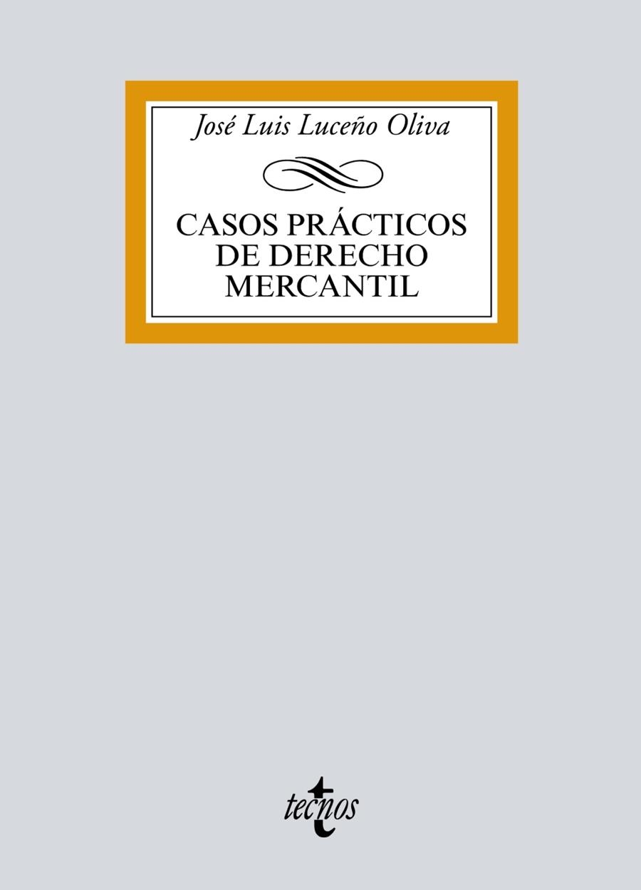 CASOS PRÁCTICOS DE DERECHO MERCANTIL(EDICION 2017) | 9788430972920 | LUCEÑO OLIVA,JOSÉ LUIS | Libreria Geli - Librería Online de Girona - Comprar libros en catalán y castellano