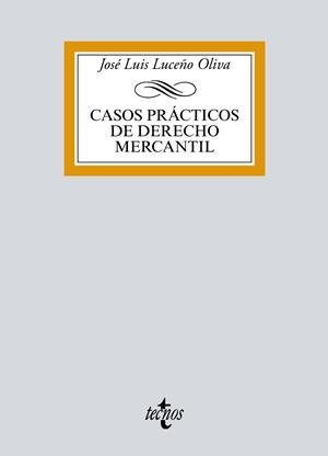 CASOS PRÁCTICOS DE DERECHO MERCANTIL(EDICION 2017) | 9788430972920 | LUCEÑO OLIVA,JOSÉ LUIS | Libreria Geli - Librería Online de Girona - Comprar libros en catalán y castellano