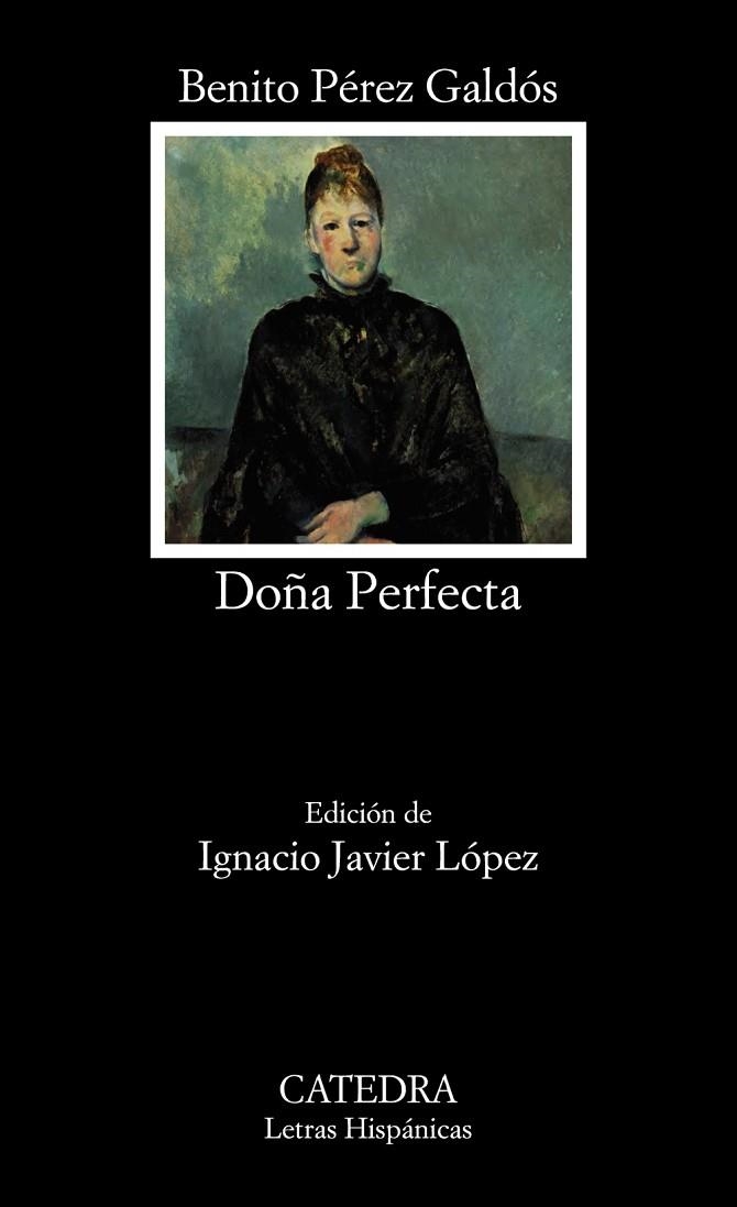 DOÑA PERFECTA | 9788437637396 | PÉREZ GALDÓS,BENITO | Libreria Geli - Librería Online de Girona - Comprar libros en catalán y castellano