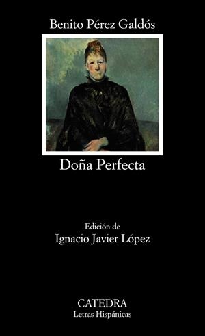 DOÑA PERFECTA | 9788437637396 | PÉREZ GALDÓS,BENITO | Llibreria Geli - Llibreria Online de Girona - Comprar llibres en català i castellà