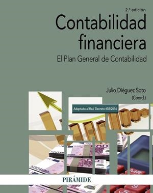 CONTABILIDAD FINANCIERA.EL PLAN GENERAL DE CONTABILIDAD(2ª EDICION 2017) | 9788436837841 | DIÉGUEZ SOTO,JULIO | Libreria Geli - Librería Online de Girona - Comprar libros en catalán y castellano