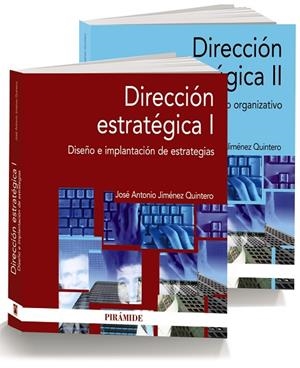 DIRECCIÓN ESTRATÉGICA(PACK DOS VOLUMENES) | 9788436837759 | JIMÉNEZ QUINTERO,JOSÉ ANTONIO | Llibreria Geli - Llibreria Online de Girona - Comprar llibres en català i castellà