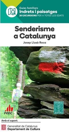 SENDERISME A CATALUNYA.20 EXCURSIONS PER A TOTES LES EDATS | 9788480907200 | LLUSÀ ROCA,JOSEP | Libreria Geli - Librería Online de Girona - Comprar libros en catalán y castellano