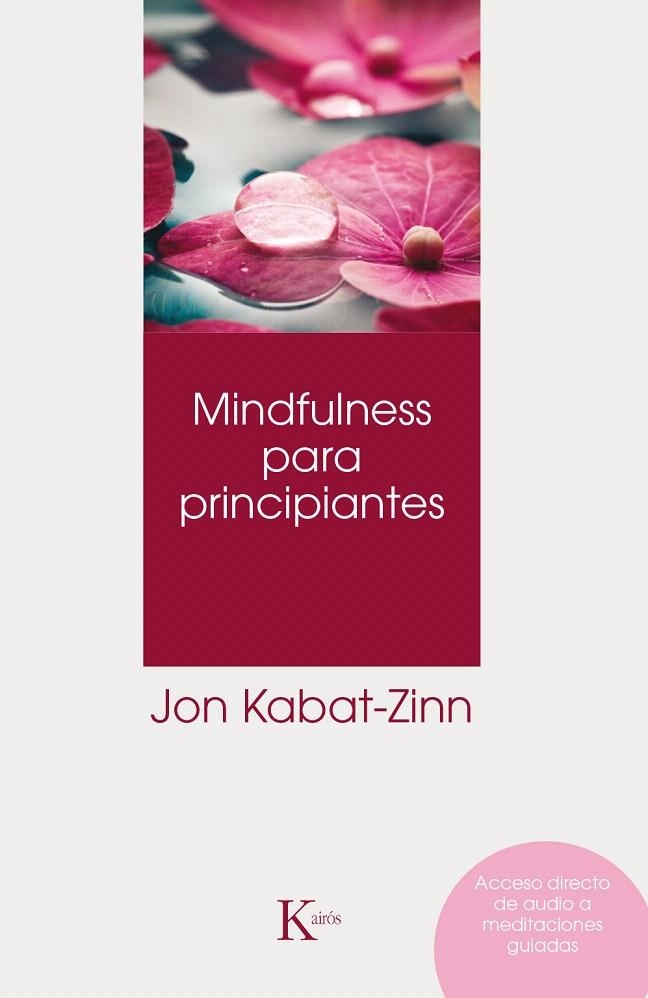 MINDFULNESS PARA PRINCIPIANTES | 9788499886022 | KABAT-ZINN,JON | Libreria Geli - Librería Online de Girona - Comprar libros en catalán y castellano