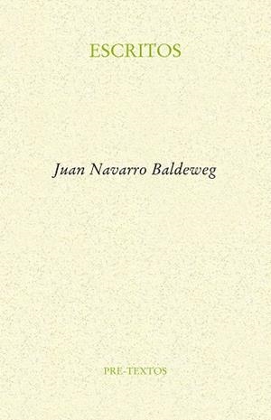 ESCRITOS | 9788416906499 | NAVARRO BALDEWEG,JUAN | Llibreria Geli - Llibreria Online de Girona - Comprar llibres en català i castellà