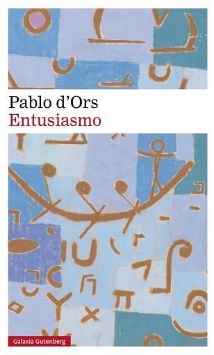 ENTUSIASMO | 9788417088224 | D'ORS,PABLO | Llibreria Geli - Llibreria Online de Girona - Comprar llibres en català i castellà