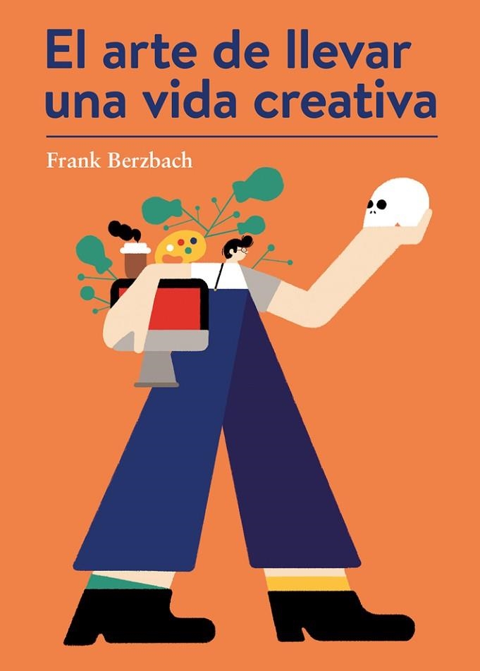 EL ARTE DE LLEVAR UNA VIDA CREATIVA | 9788425230431 | BERZBACH,FRANK | Libreria Geli - Librería Online de Girona - Comprar libros en catalán y castellano