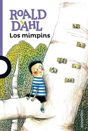 LOS MIMPINS | 9788491221029 | DAHL,ROALD | Libreria Geli - Librería Online de Girona - Comprar libros en catalán y castellano