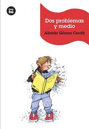 DOS PROBLEMAS Y MEDIO | 9788483432389 | GÓMEZ CERDÁ,ALFREDO | Libreria Geli - Librería Online de Girona - Comprar libros en catalán y castellano