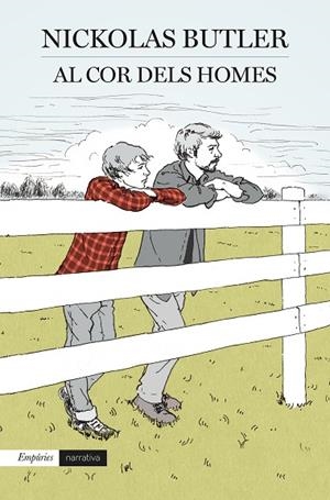 AL COR DELS HOMES | 9788417016135 | BUTLER,NICKOLAS | Llibreria Geli - Llibreria Online de Girona - Comprar llibres en català i castellà