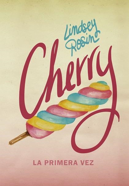 CHERRY.LA PRIMERA VEZ | 9788424660963 | ROSIN,LINDSEY | Libreria Geli - Librería Online de Girona - Comprar libros en catalán y castellano