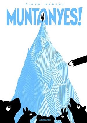 MUNTANYES! | 9788491373162 | KARSKI,PIOTR | Libreria Geli - Librería Online de Girona - Comprar libros en catalán y castellano