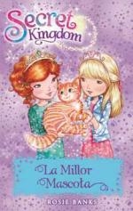 SECRET KINGDOM-29.LA MILLOR MASCOTA | 9788424659615 | BANKS,ROSIE | Libreria Geli - Librería Online de Girona - Comprar libros en catalán y castellano