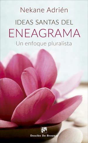 IDEAS SANTAS DEL ENEAGRAMA.UN ENFOQUE PLURALISTA | 9788433029263 | ADRIÉN,NEKANE | Libreria Geli - Librería Online de Girona - Comprar libros en catalán y castellano