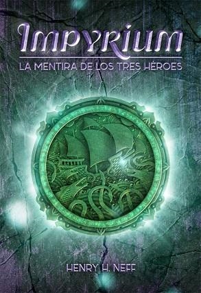 IMPYRIUM-1.LA MENTIRA DE LOS TRES HÉROES | 9788424661441 | NEFF,HENRY H. | Llibreria Geli - Llibreria Online de Girona - Comprar llibres en català i castellà