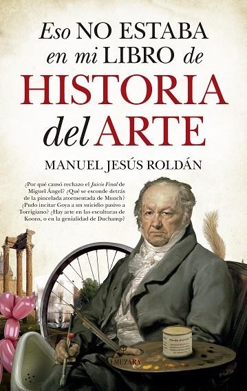 ESO NO ESTABA EN MI LIBRO DE HISTORIA DEL ARTE | 9788417044589 | ROLDÁN SALGUEIRO,MANUEL JESÚS | Libreria Geli - Librería Online de Girona - Comprar libros en catalán y castellano