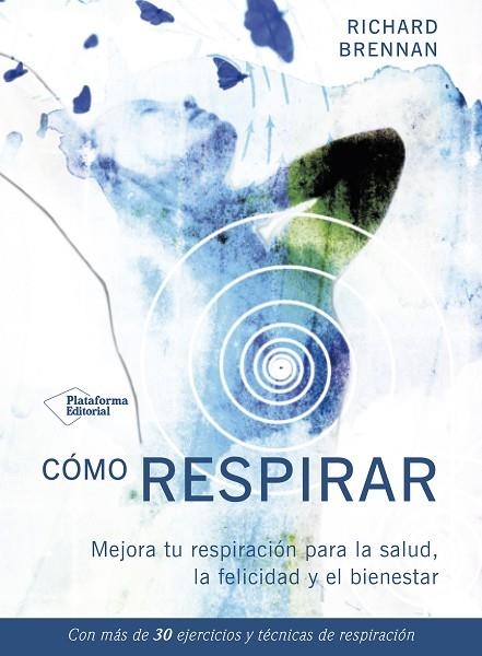 CóMO RESPIRAR | 9788417002770 | BRENNAN,RICHARD | Libreria Geli - Librería Online de Girona - Comprar libros en catalán y castellano