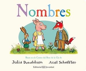 NOMBRES | 9788426144379 | DONALDSON,JULIA | Llibreria Geli - Llibreria Online de Girona - Comprar llibres en català i castellà
