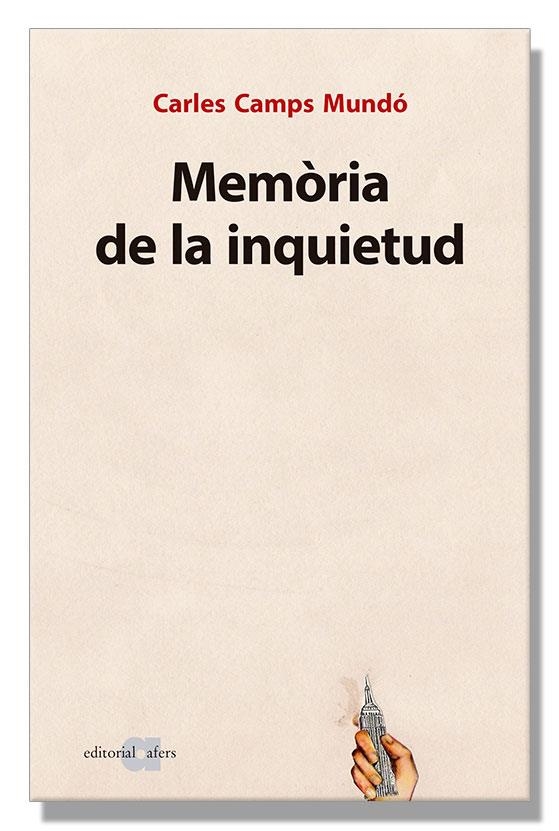MEMÒRIA DE LA INQUIETUD | 9788416260270 | CAMPS MUNDÓ,CARLES | Libreria Geli - Librería Online de Girona - Comprar libros en catalán y castellano