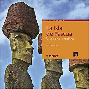 LA ISLA DE PASCUA.UNA VISIÓN CIENTÍFICA | 9788490972212 | RULL DEL CASTILLO, VALENTí | Libreria Geli - Librería Online de Girona - Comprar libros en catalán y castellano
