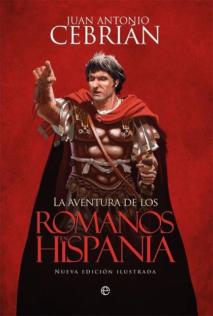 LA AVENTURA DE LOS ROMANOS EN HISPANIA | 9788491641056 | CEBRIÁN,JUAN ANTONIO | Libreria Geli - Librería Online de Girona - Comprar libros en catalán y castellano