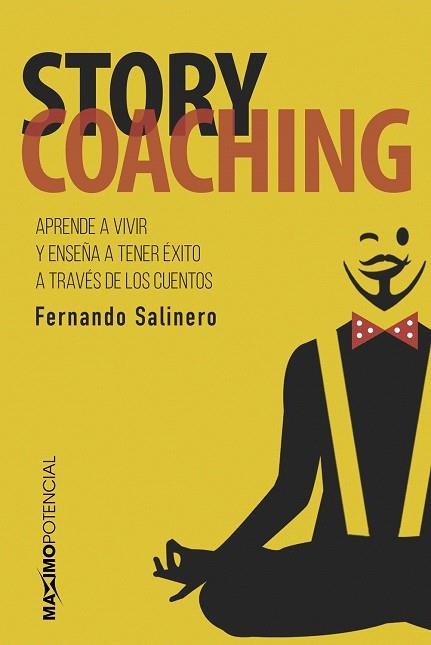 STORY COACHING | 9788494686641 | SALINERO,FERNANDO | Libreria Geli - Librería Online de Girona - Comprar libros en catalán y castellano