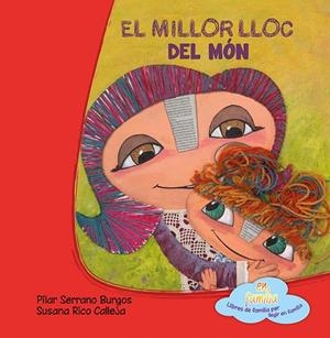 EL MILLOR LLOC DEL MóN | 9788494245787 | SERRANO BURGOS,PILAR | Libreria Geli - Librería Online de Girona - Comprar libros en catalán y castellano