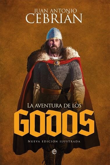 LA AVENTURA DE LOS GODOS | 9788491641049 | CEBRIÁN,JUAN ANTONIO | Libreria Geli - Librería Online de Girona - Comprar libros en catalán y castellano