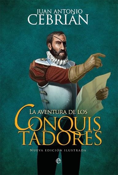 LA AVENTURA DE LOS CONQUISTADORES | 9788491641063 | CEBRIÁN,JUAN ANTONIO | Libreria Geli - Librería Online de Girona - Comprar libros en catalán y castellano