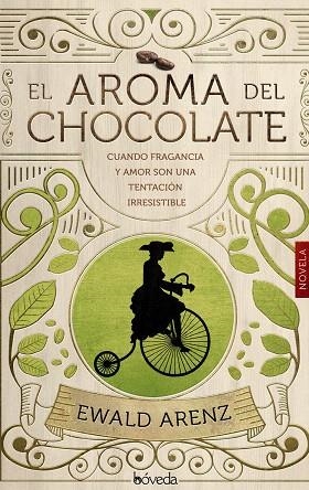 EL AROMA DEL CHOCOLATE | 9788416691586 | ARENZ,EWALD | Llibreria Geli - Llibreria Online de Girona - Comprar llibres en català i castellà