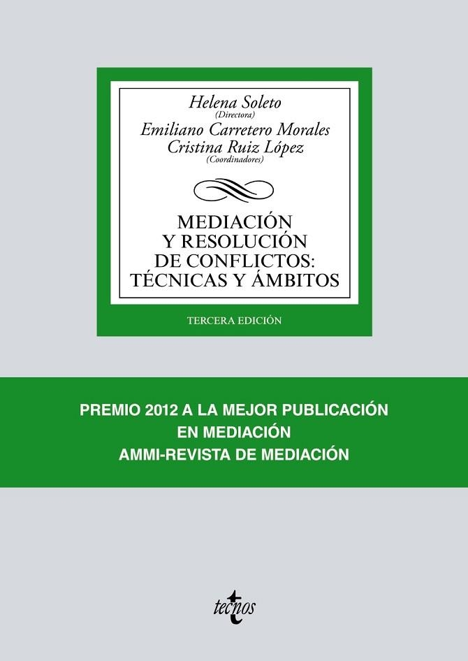 MEDIACIÓN Y RESOLUCIÓN DE CONFLICTOS.TÉCNICAS Y ÁMBITOS(3ª EDICION 2017) | 9788430972739 | SOLETO, HELENA/CARRETERO MORALES, EMILIANO/ALZATE SáEZ DE HEREDIA, RAMóN/AVILéS, MARíA/BUTTS GRIGSS, | Llibreria Geli - Llibreria Online de Girona - Comprar llibres en català i castellà